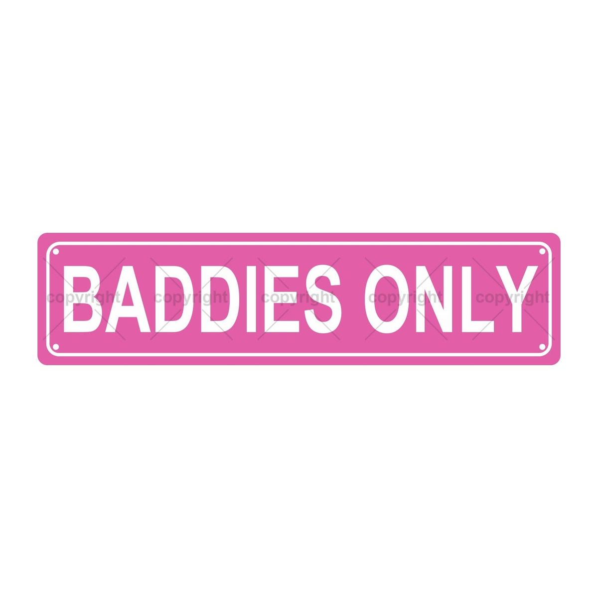 BADDIES ONLY ATTENTION Metal Tin Street Sign Bar Cafe Garage Cave Home Room Wall Bathroom Farmhouse Garden Porch Patio Decor, 16 x 4 Inch