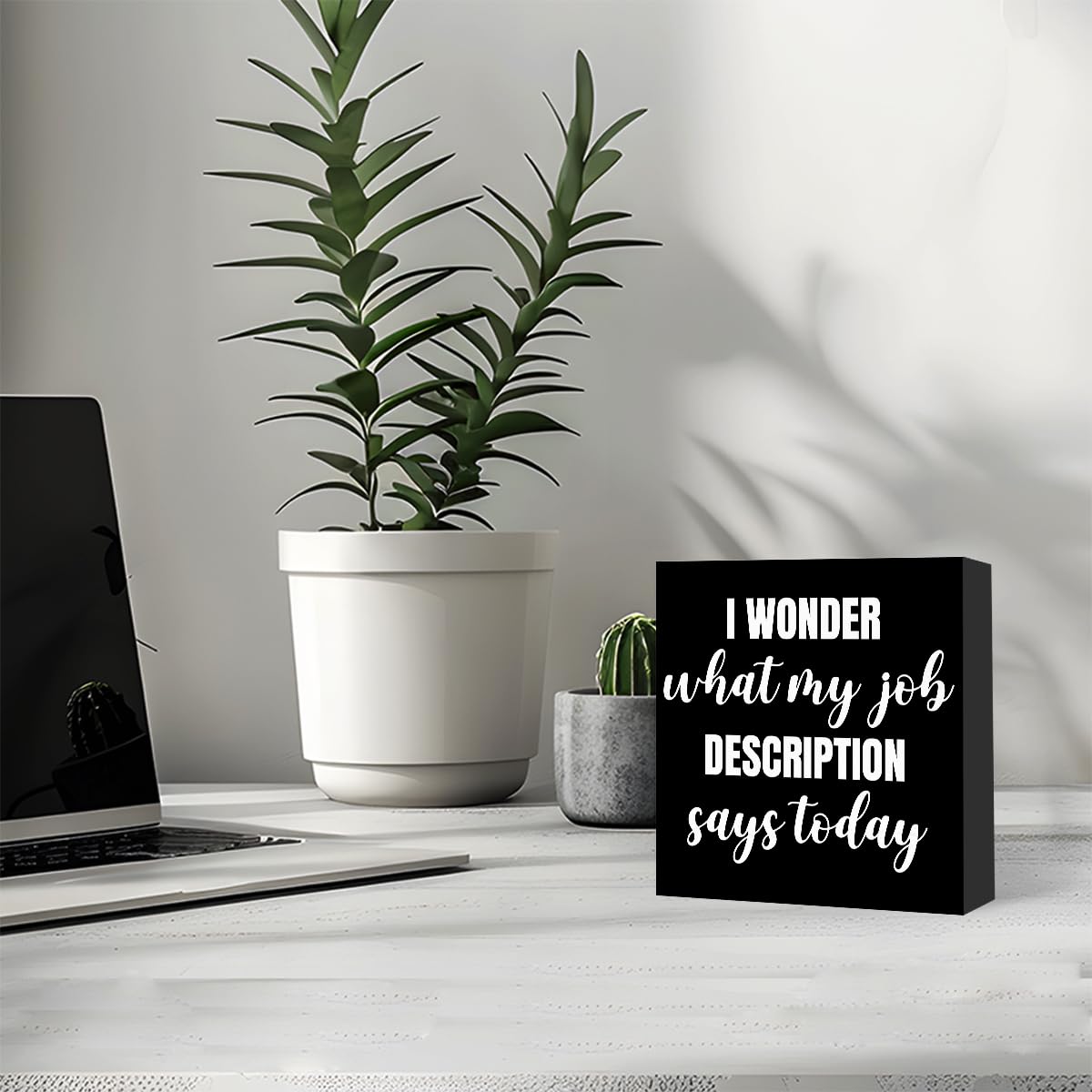 Funny Black Office Wood Box Sign I Wonder What My Job Description Says Today Wooden Block Sign Humorous Desk Décor for Home Office Table Décor,Office Gift for Friend Coworker Employee