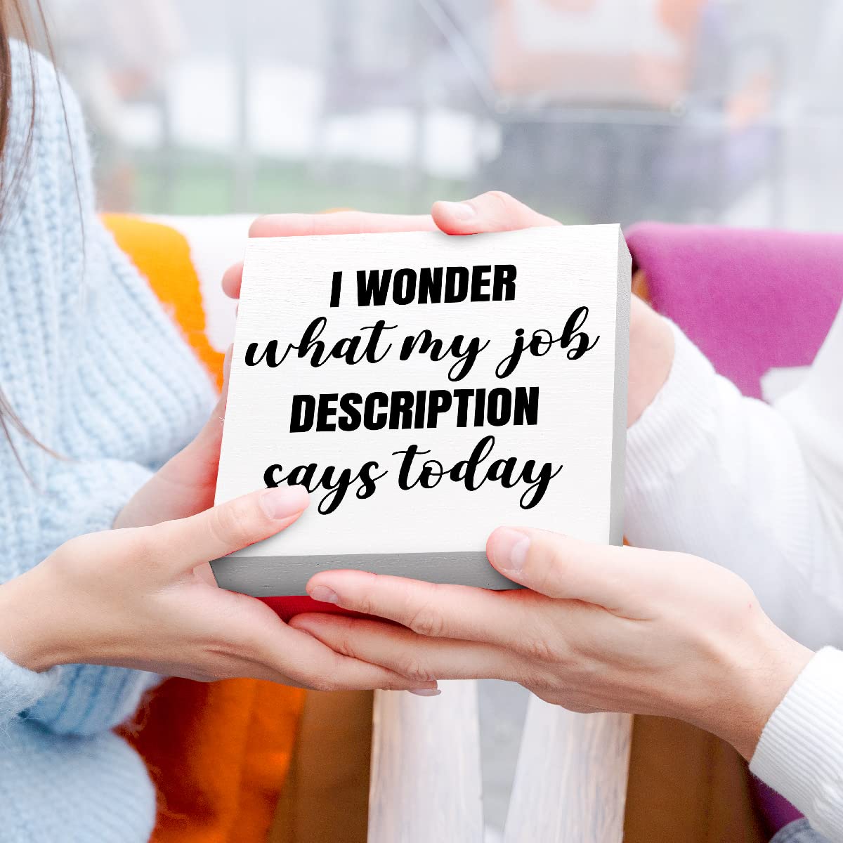 Funny Office Wood Box Sign I Wonder What My Job Description Says Today Wooden Block Sign Humorous Desk Décor for Home Office Table Décor,Office Gift for Friend Coworker Employee