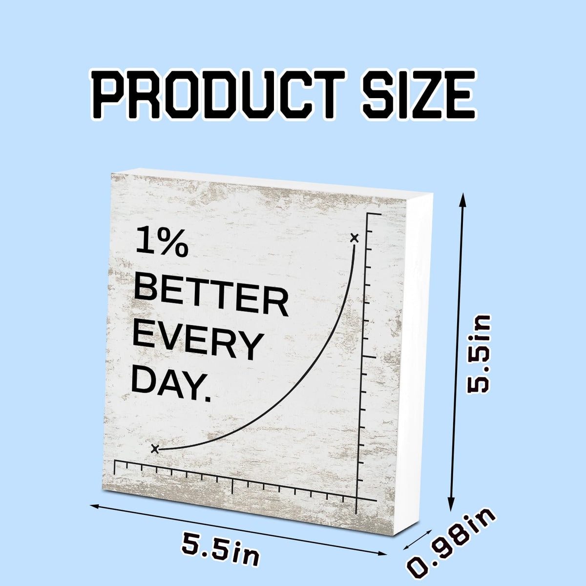 1% Better Every Day Motivational Office Desk Decor Inspirational Home Accessories Work Appreciation Gifts for Men Women Coworkers Employees Boss Positive Wooden Sign