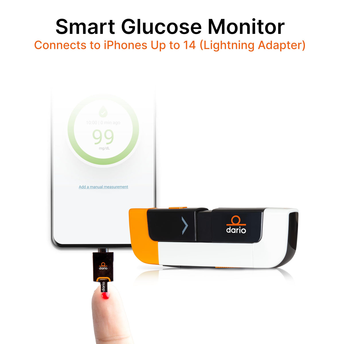 DARIO Smart Glucose Monitor Kit | Lightning Adapter (Compatible with iPhone 14 and earlier) | Test Blood Sugar Levels & Manage Diabetes, Testing Kit Includes: Glucometer with 25 Strips, 10 lancets