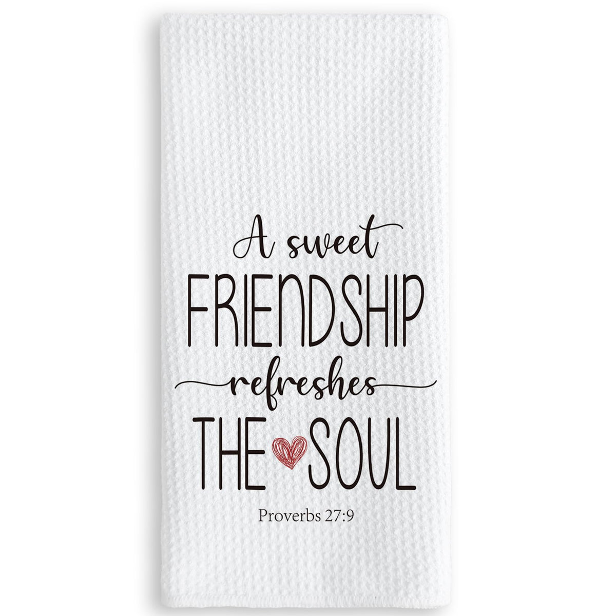TNUW A Sweet Friendship Refreshes The Soul Kitchen Towels 16X24In, Gift for Friend Woman, Christian Gifts for Women Men, Hand Tea Towels for Kitchen Bathroom Decor