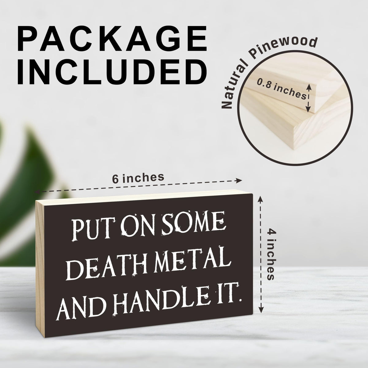 Gothic Pine Wood Block Sign - Put On Some Death Metal And Handle It - Positive Wooden Plaque For Desk Top, Shelf, Living Room, Gift For Friends, Home & Office Decorations(4 X 6 Inches) - D08
