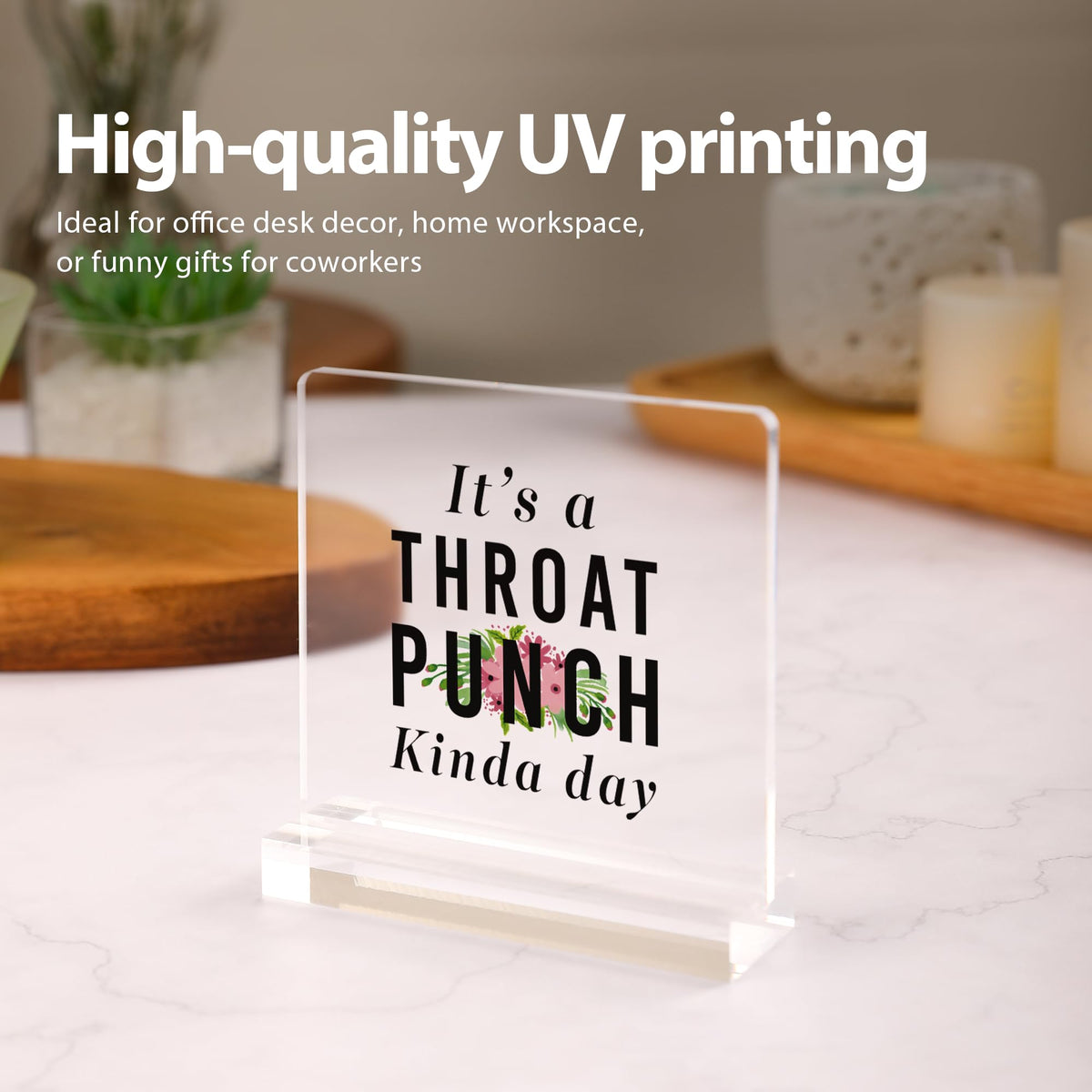 It’s A Throat Punch Kinda Day Inspirational Gifts To Women Mom Sister Wife Girlfriend Aunt Coworker Friends Acrylic Desk Sign Decor Square Shaped Clear Home Office Desk Decor with Acrylic Stand 3.9 x 3.9 inch Transparent