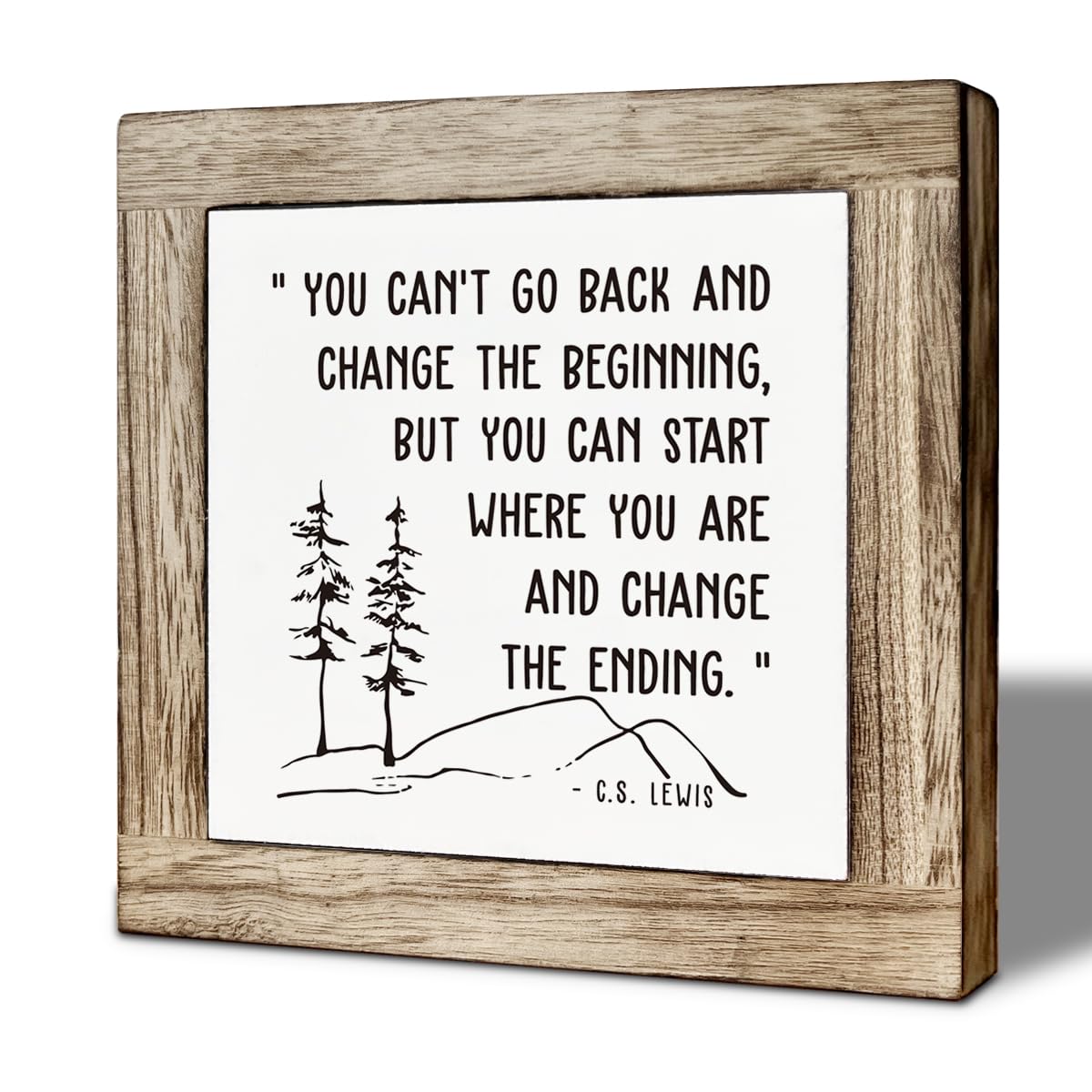 Inspirational Wooden Desk Decor Sign, You Can’t Go Back and Change the Beginning But You Can Start Where You Are and Change the Ending Quote, Motivational Farmhouse Tabletop Gift