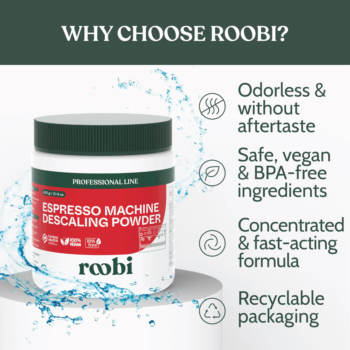 Roobi Professional Espresso Machine Descaling Powder. Carbon Neutral Espresso Descaler Powder. Up to 21 uses, 600gr.